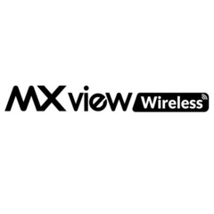 MX view Wireless