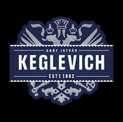 GRÓF ISTVÁN KEGLEVICH EST 1882