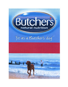 Butcher's natural nutrition " fit as a Butcher's dog"