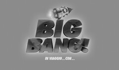 BIG BANG IN VIAGGIO...CON...