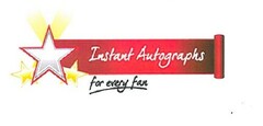 INSTANT AUTOGRAPHS FOR EVERY FAN