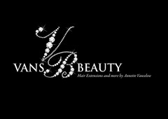 VANS BEAUTY Hair Extensions and more by Annette Vanselow