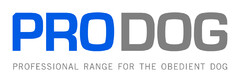 PRODOG Professional range for the obedient dog