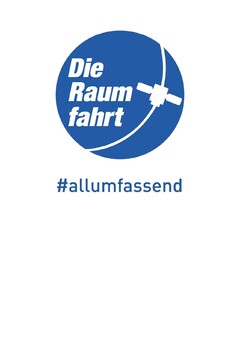 Die Raumfahrt  #allumfassend