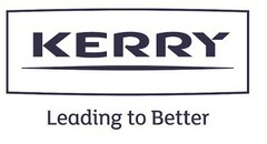 KERRY Leading to Better