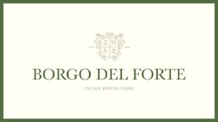 EST 2018 BORGO DEL FORTE ITALIAN RIVIERA LIVING