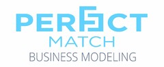 Perfect Match Business Modeling