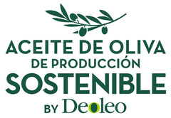 ACEITE DE OLIVA DE PRODUCCIÓN SOSTENIBLE BY Deoleo