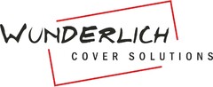 WUNDERLICH COVER SOLUTIONS