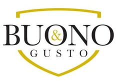 BUONO & GUSTO