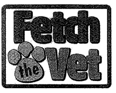 Fetch the Vet
