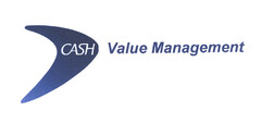 CASH Value Management