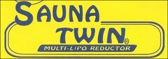 SAUNA TWIN MULTI-LIPO REDUCTOR