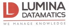 LUMINA DATAMATICS WE MANAGE KNOWLEDGE