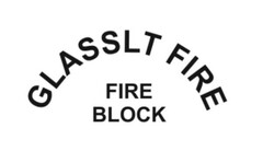 GLASSLT FIRE FIRE BLOCK