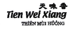 Tien Wei Xiang THIEN MUI HUONG