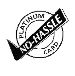 PLATINUM NO-HASSLE CARD