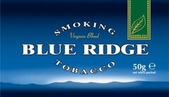 BLUE RIDGE SMOKING TOBACCO Virginia Blend