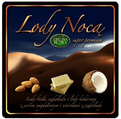 Lody Nocą super premium ZIELONA BUDKA Lody biała czekolada i lody kokosowe z sosem migdałowym i wiórkami z czekolady