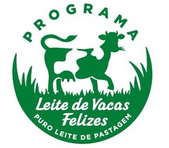 Programa Leite de vacas Felizes- Puro leite de Pastagem