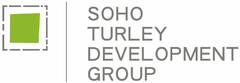 SOHO TURLEY DEVELOPMENT GROUP