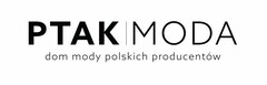 PTAK MODA dom mody polskich producentów