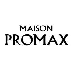 MAISON PROMAX