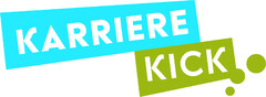 Karriere Kick