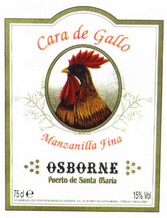 Cara de Gallo Manzanilla Fina OSBORNE Puerto de Santa Maria 75cl 15%Vol