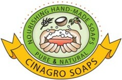 NOURISHING HAND-MADE SOAPS PURE & NATURAL CINAGRO SOAPS