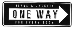 ONE WAY JEANS & JACKETS FOR EVERY BODY