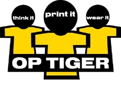 think it print it wear it OP TIGER