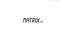 MATRIX 2.0