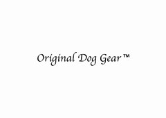 Original Dog Gear TM