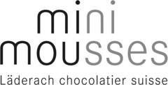 mini mousses Läderach chocolatier suisse