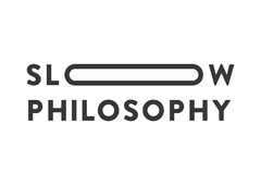 SLOW PHILOSOPHY