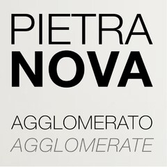 PIETRA NOVA AGGLOMERATO AGGLOMERATE