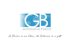 GB Automotive Poland A Vision is an Idea its Outcome is a gift