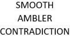 SMOOTH AMBLER CONTRADICTION