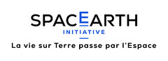 SPACEARTH INITIATIVE La vie sur Terre passe par l'Espace