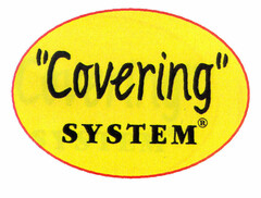"Covering" SYSTEM