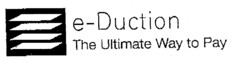 e-Duction The Ultimate Way to Pay