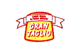 GRAN TAGLIO