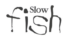 Slow fish