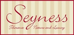 Seyness Tolerance Nature and Luxury