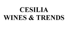 CESILIA WINES & TRENDS