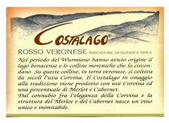 COSTALAGO ROSSO VERONESE INDICAZIONE GEOGRAFICA TIPICA Nel periodo del Wurmiano hanno avuto origine il lago benacense e le colline moreniche che lo circondano. Su queste colline, in terra veronese, si coltiva da secoli l'uva Corvina. Il Costalago in