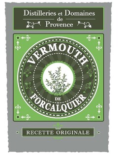 Distilleries et Domaines de Provence - VERMOUTH DE FORCALQUIER - RECETTE ORIGINALE