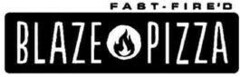 BLAZE PIZZA FAST-FIRE’D