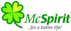 McSpirit ...for a better life!